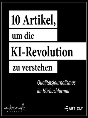 cover image of 10 Artikel, um die KI-Revolution zu verstehen